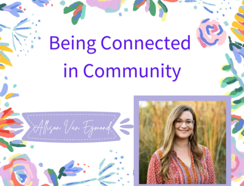 Being Connected in Community: Allison Van Egmond