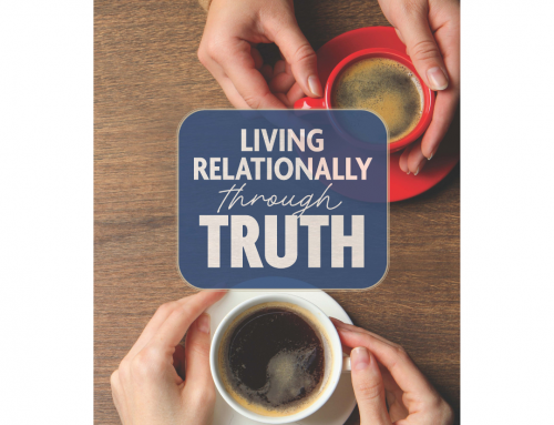Living Relationally Through Truth: A Bible Study for the Wives of Church Officers